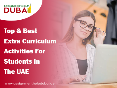 Top and Best Extra Curriculum Activities for Students in the UAE