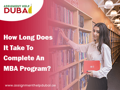 How Long Does It Take To Complete An MBA Program