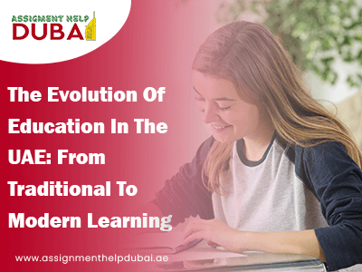 The Evolution Of Education In The UAE From Traditional To Modern Learning