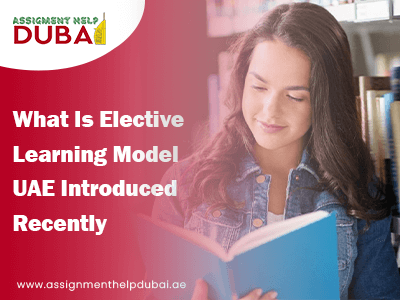 What Is Elective Learning Model UAE Introduced Recently