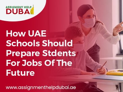 UAE Schools Should Prepare Students for Jobs of the Future