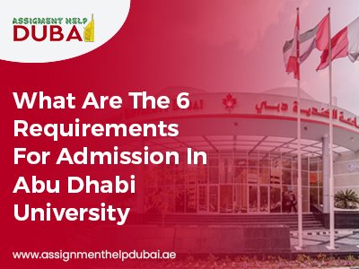 Requirements for Admission in Abu Dhabi University