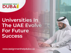 UNIVERSITIES IN THE UAE EVOLVE FOR FUTURE SUCCESS