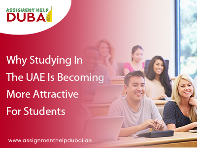 Why Studying In The UAE Is Becoming More Attractive For Students