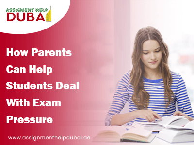 How Parents Can Help Students Deal With Exam Pressure